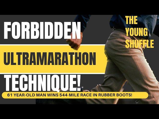Young Shuffle: The Forbidden Ultramarathon Running Technique