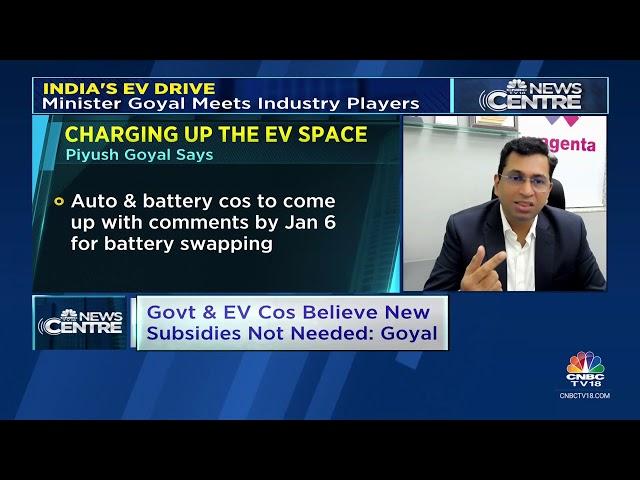 LIVE: Govt & EV Companies Believe New Subsidies Not Needed: Union Minister Piyush Goyal