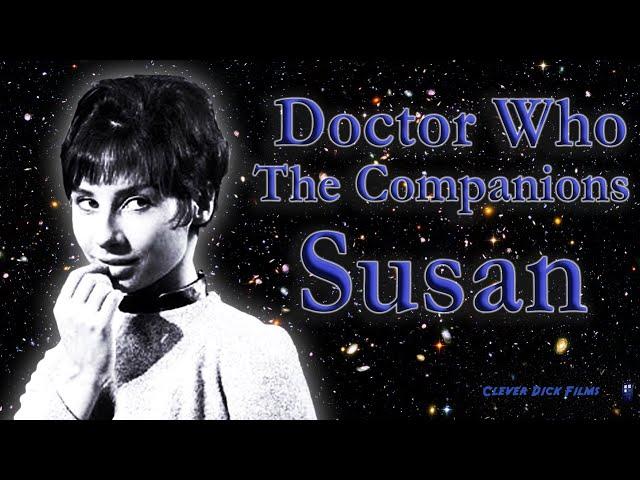 Dr Who Review - The Companions - Susan