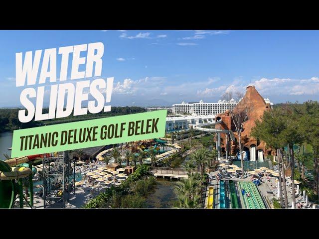 Water Slides at the Titanic Deluxe Golf Belek!