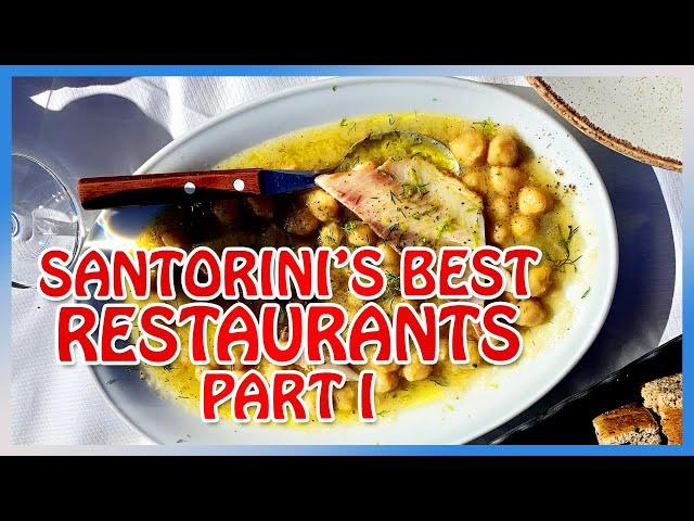 Santorini's Top 10 ABSOLUTE BEST Restaurants [Part 1 : the affordable ones]