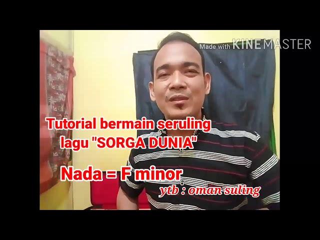 SORGA DUNIA (TUTORIAL BERMAIN SERULING)