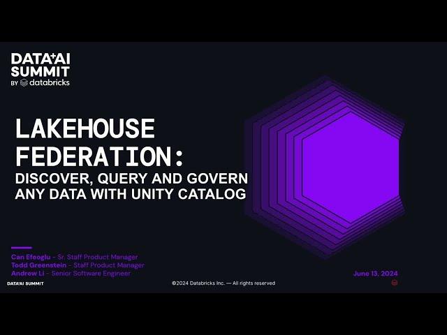 Lakehouse Federation: Discover, Query and Govern Any Data with Unity Catalog