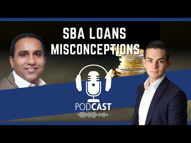 Podcast 127: SBA Loans Misconceptions with Joshua Kim