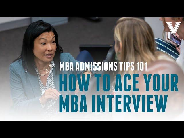 How to Ace Your B-School Interview | MBA Admissions Tips 101