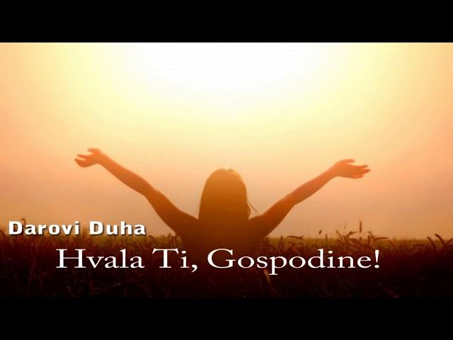 DAROVI DUHA - Hvala Ti, Gospodine (Papa-fest 2018.)