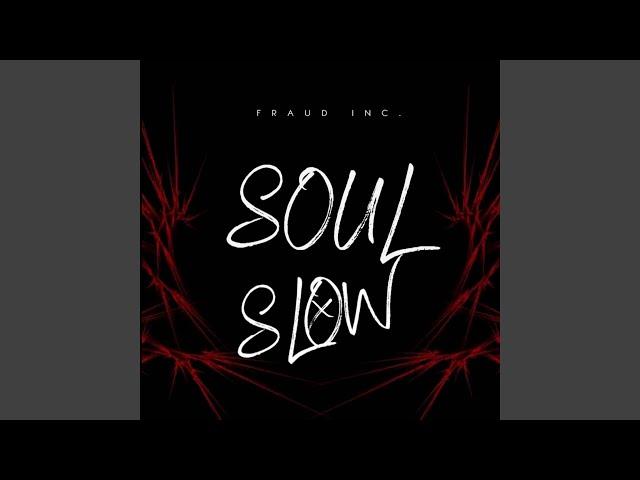 SOUL Slow (Radio Edit)