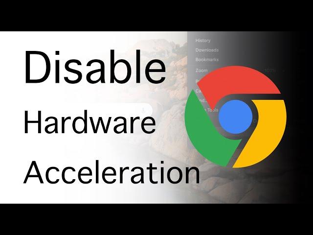 How To Disable Hardware Acceleration in Chrome