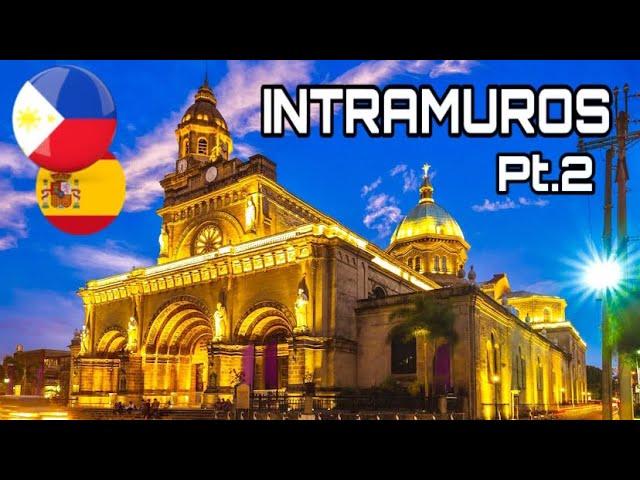 Intramuros: Stepping into the History of the Philippines During the Spanish Era