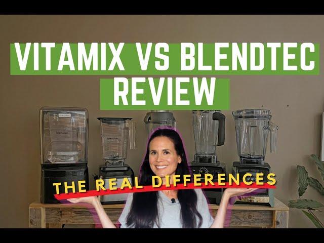 Blendtec vs Vitamix Review 2024 Compare the Differences So You Can Decide