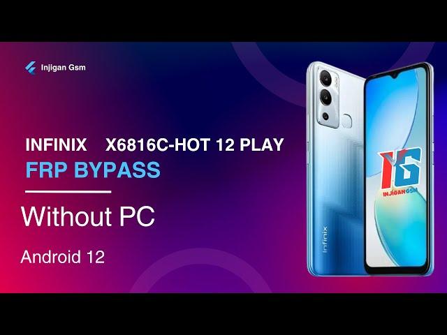 Infinix x6816c Hot 12 play frp bypass without pc 2025 | infinix android 12 frp bypass