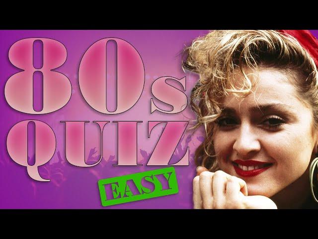 BIG HITS OF THE 80s |  MUSIC QUIZ  | Guess the song | Difficulty EASY