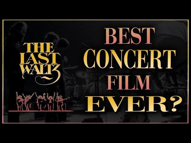 The Last Waltz: The Best Concert Film Ever?