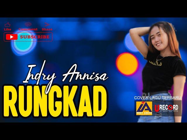 RUNGKAD - INDRY ANNISA | COVER LAGU TERBARU