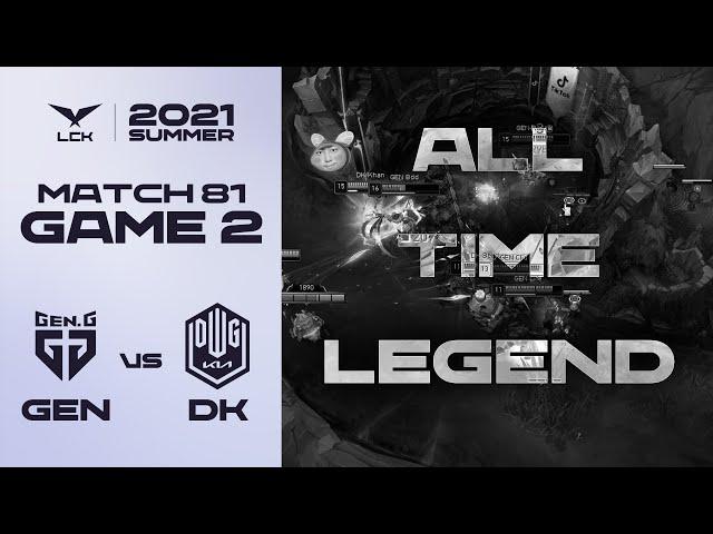 𝒜𝓁𝓁 𝒯𝒾𝓂𝑒 𝐿𝑒𝑔𝑒𝓃𝒹 | 젠지 vs. 담원기아 게임 하이라이트 | 08.08 | 2021 LCK 서머 스플릿