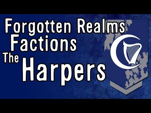 Who are the Harpers in D&D?