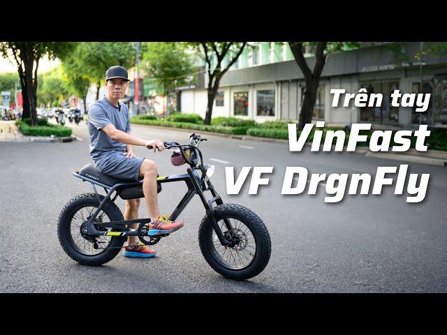 Trên tay Vinfast VF DrgnFly: vui vẻ và năng động.