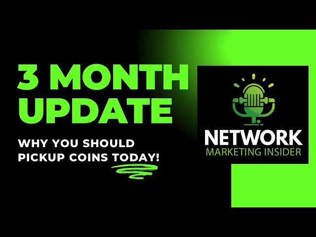 3 month update for Network Marketing Insider Coin