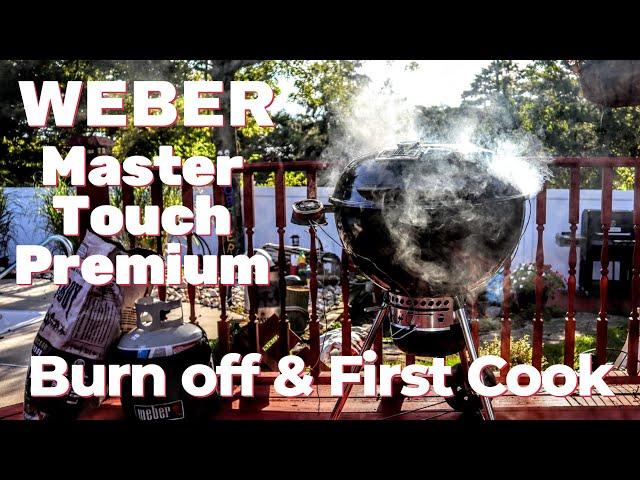 Weber Master Touch Premium 22" Kettle | Burn in | Season | First Cook | AMAZING SMOKE FLAVOR