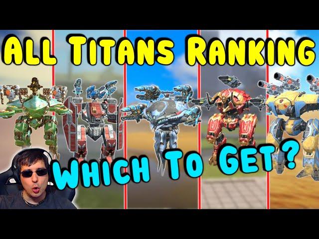 MANNI's TITAN RANKING Which Is Worth it? War Robots Max Gameplay WR