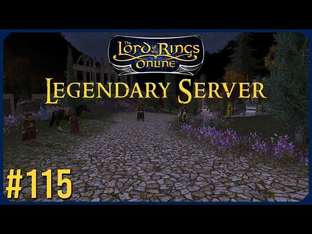 Preparations For The Company | LOTRO Legendary Server Episode 115 | The Lord Of The Rings Online