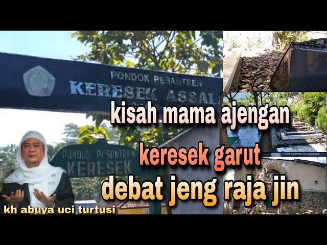 sejarah pesantren keresek garut..kh abuya uci turtusi..@mangatan3