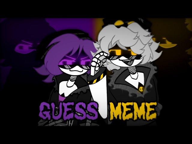 GUESS MEME | MURDER DRONES | N & UZI