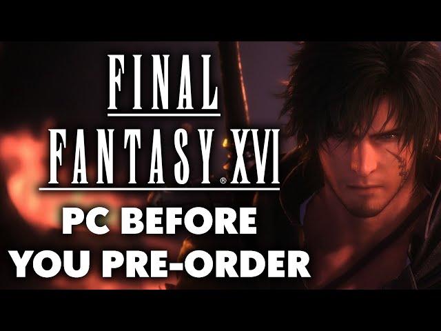 Final Fantasy 16 PC - WHAT'S CHANGING?