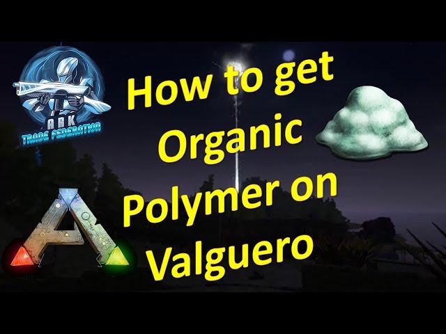 Organic Polymer Valguero: Ark Survival Evolved Official