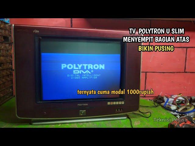 TV POLYTRON ULTRA SLIM MENYEMPIT BAGIAN ATAS //MUDAH