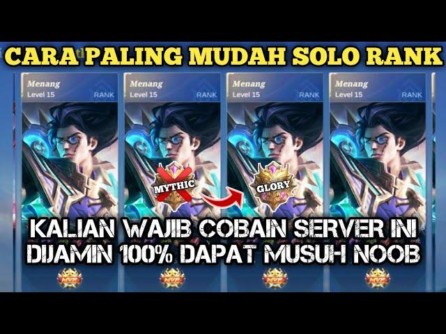 SERVER VPN PALING MUDAH BUAT SOLO RANK MYTHIC+ MUSUHNYA NOOB - SEASON 27 MOBILE LEGEND