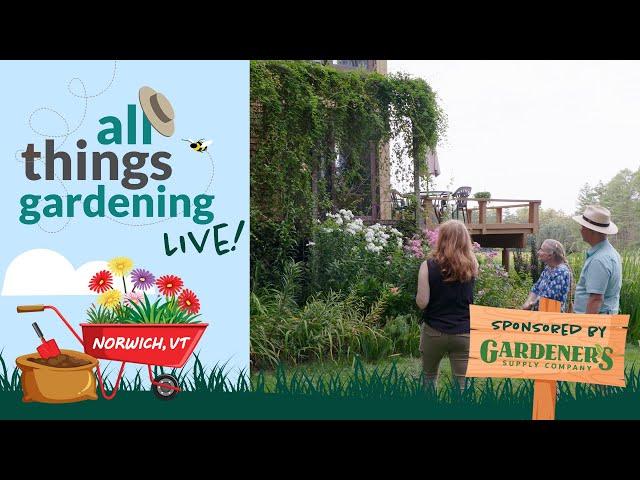 All Things Gardening Live! August 21st @ 6:00pm