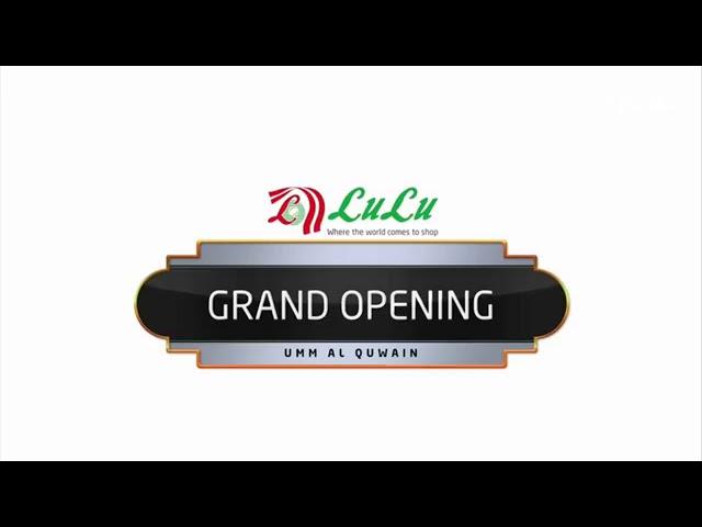 Proudly opened Lulu Hypermarket in UAQ Mall – Umm Al Quwain