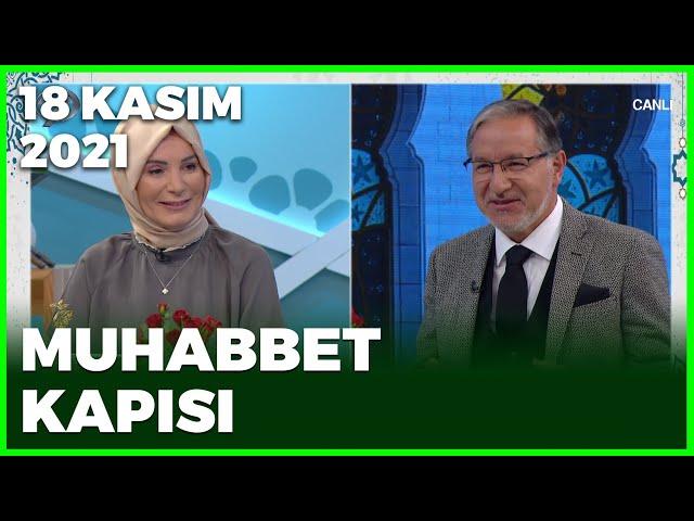 Prof. Dr. Mustafa Karataş ile Muhabbet Kapısı - 18 Kasım 2021