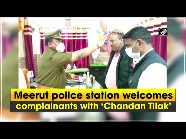 Meerut police station welcomes complainants with ‘Chandan Tilak’