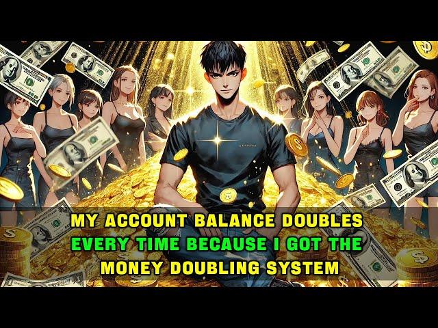 My Account Balance Doubles Every Time Because I Got the Money Doubling System