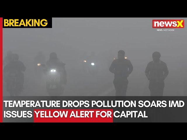 Delhi Cold Wave: Temperature Drops, Pollution Soars; IMD Issues Yellow Alert for Capital  | NewsX