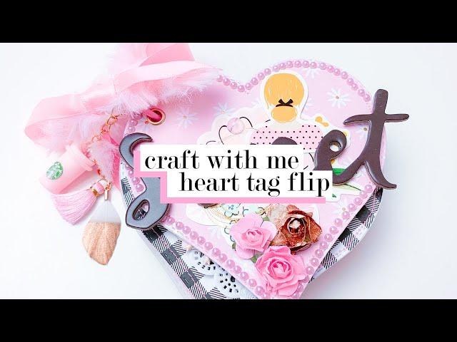 Craft With Me - Heart Tag Flip