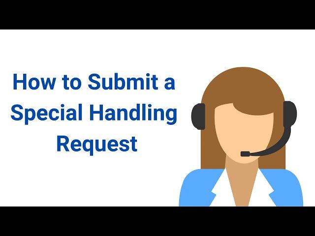How to Request a Special Handling Request with VirtualPostMail (VPM)