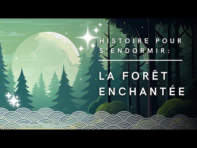 La Forêt Enchantée | Conte Japonais | Histoire pour s'endormir