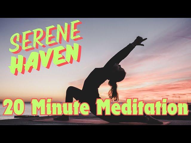 Serene Haven: Guided 20-Minute Meditation for Inner Harmony by ChillGrooves