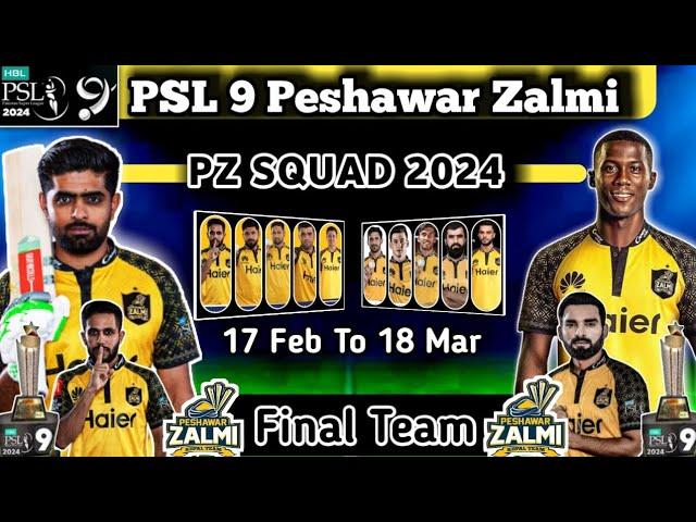 PSL 2024 - Peshawar Zalmi Squad 2024 | Peshawar Zalmi Team 2024 | Pz Squad 2024 | PSL 9 PZ SQUAD