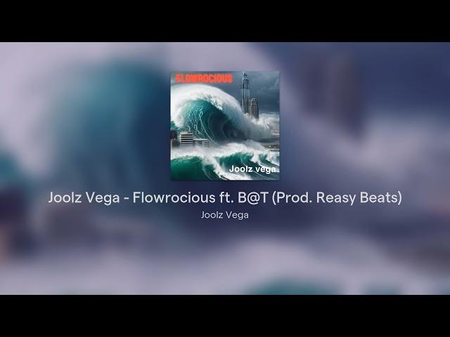 Joolz Vega - Flowrocious ft. B@T (Prod. Reasy Beats)