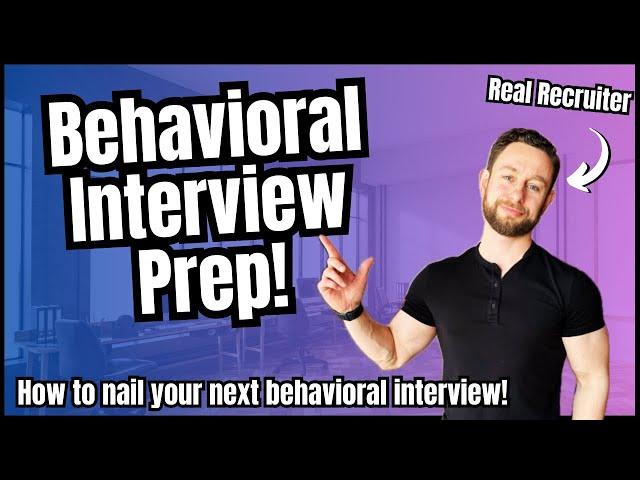 How to Prepare for a Behavioral Interview