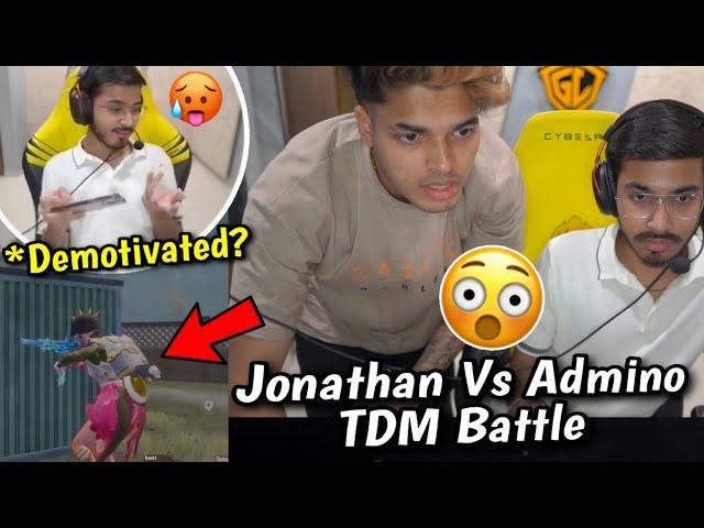 Jonathan Vs Admino Pure TDM Battle  Demotivated?