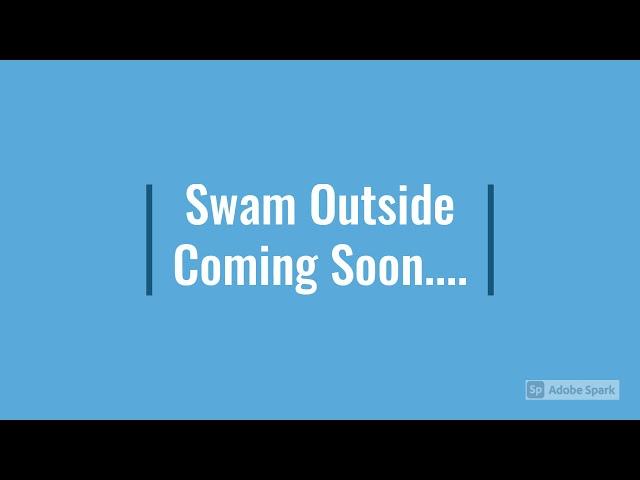 Swam Outisde Teaser