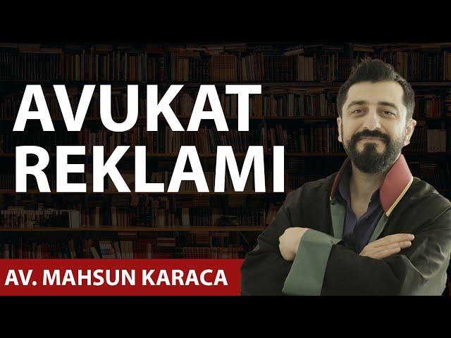 Reklam yasağı olmasaydı Türkiye'de bir avukat reklamı