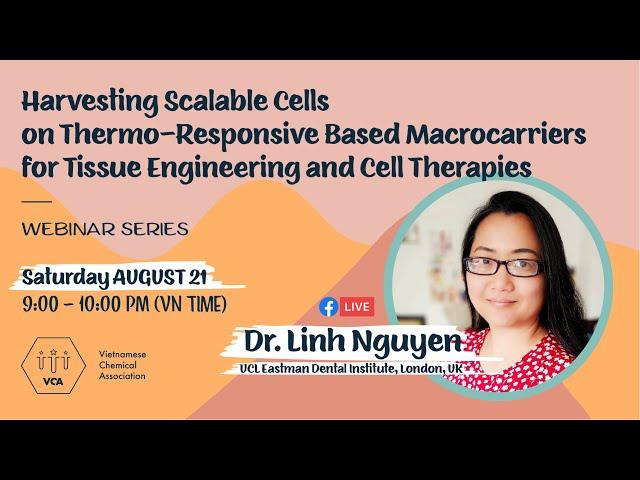 Harvesting Scalable Cells on Thermo-Responsive Macrocarriers (Dr. Linh Nguyen|VCA Webinar Sep 2021)