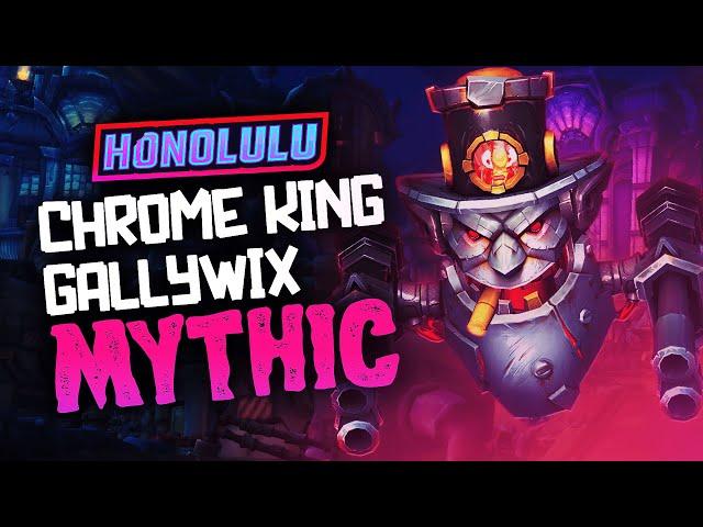 Chrome King Gallywix Mythic - Honolulu Guild