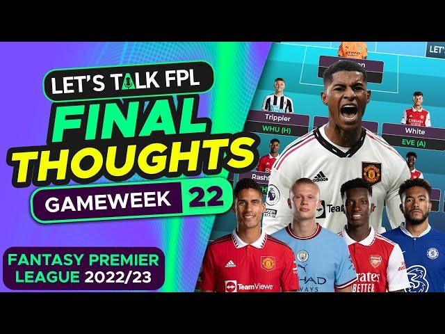 FPL DOUBLE GAMEWEEK 22 FINAL THOUGHTS | FANTASY PREMIER LEAGUE 2022/23 TIPS